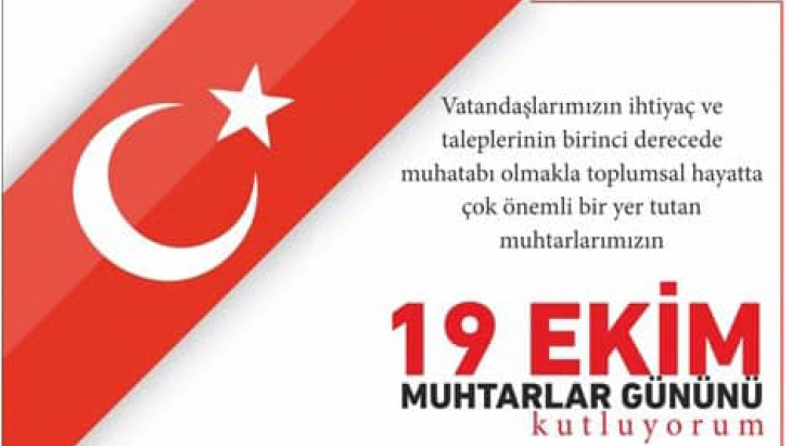 19 EKİM MUHTARLAR GÜNÜNÜ KUTLUYORUM